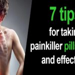 7 Tips For Taking Painkiller Pills Safely and Efficiently